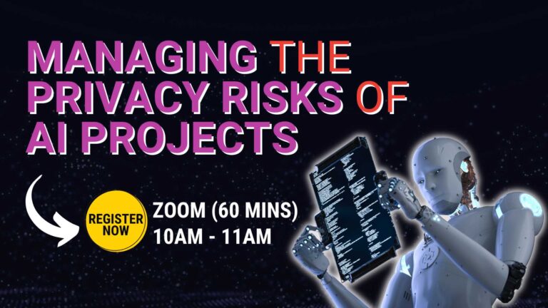 Managing the privacy risks of AI projects